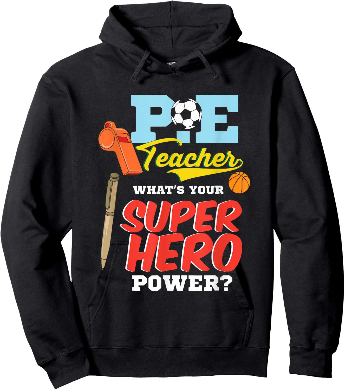 P.E. Physical Education Teacher Superhero Power School Men Women Kids Hoodie - Hoodie | Black