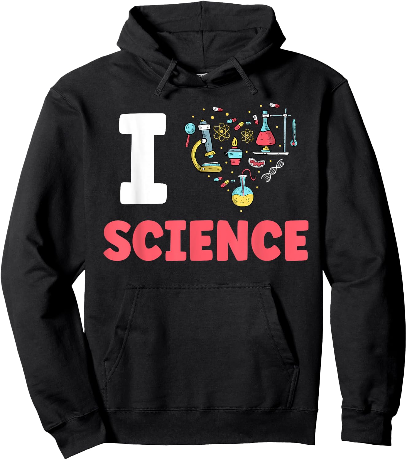 I Love Science Scientific Scientist Team Sayings Hoodie - Hoodie | Black