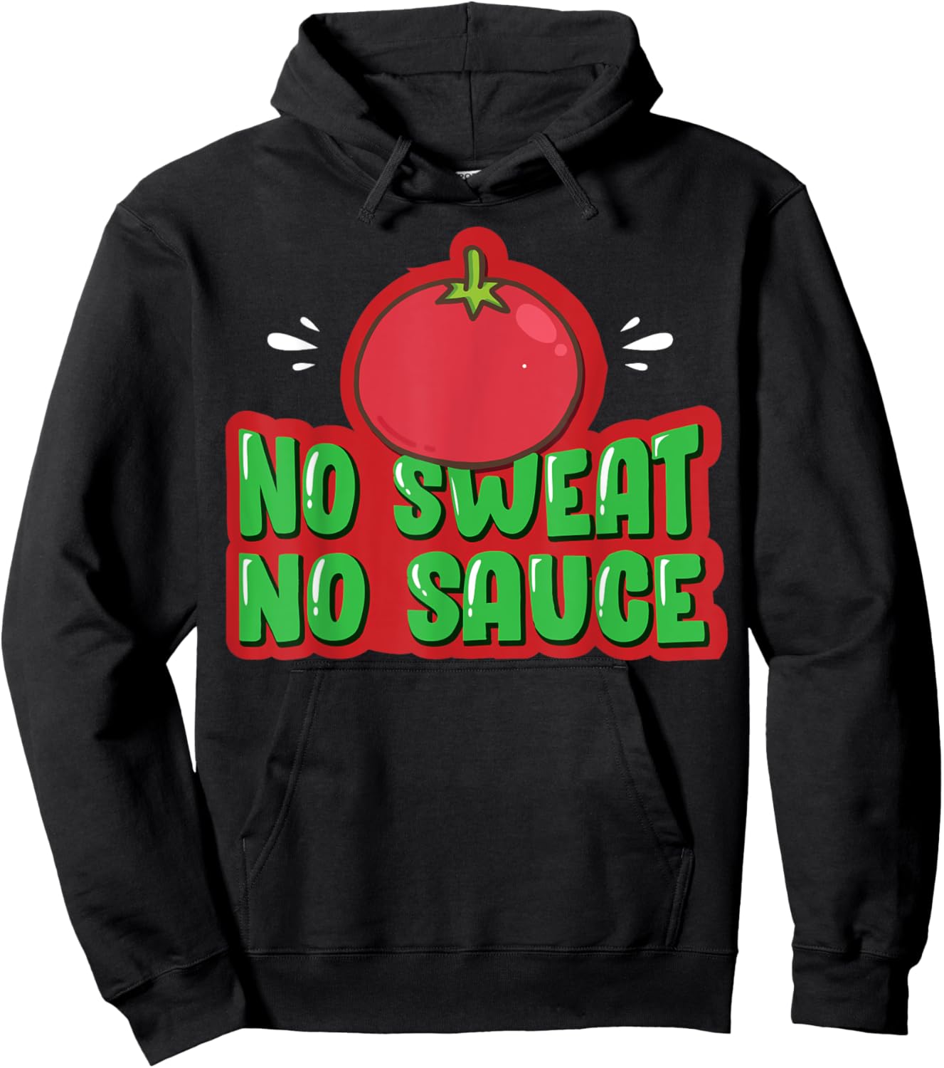 Italian Marinara Italia Gift No Sweat No Sauce Hoodie - Hoodie | Black