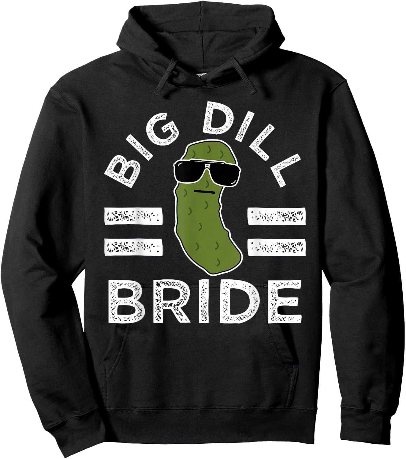 Pickle Pun Big Dill Bride Fun Marriage Saying Wedding Humor Hoodie - Hoodie | Black