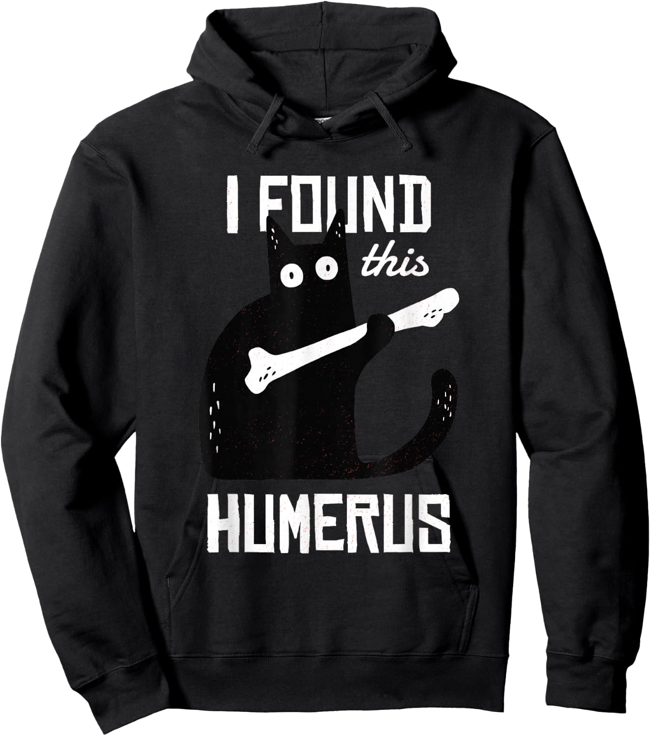 Funny Black Cat I Found This Humerus Cat Hoodie - Hoodie | Black
