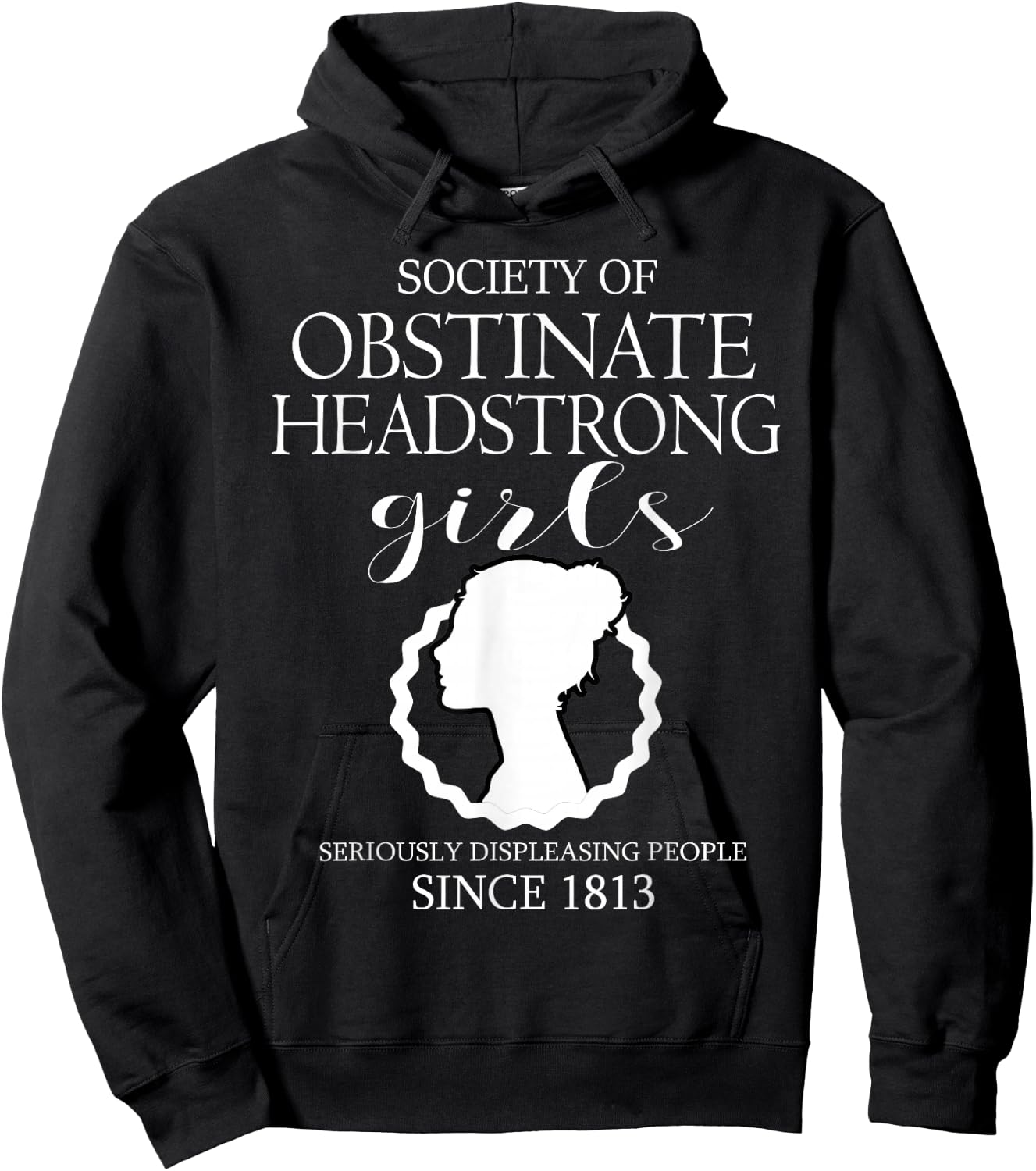 Society of Obstinate Headstrong Girls Jane Austen Gifts Hoodie - Hoodie | Black
