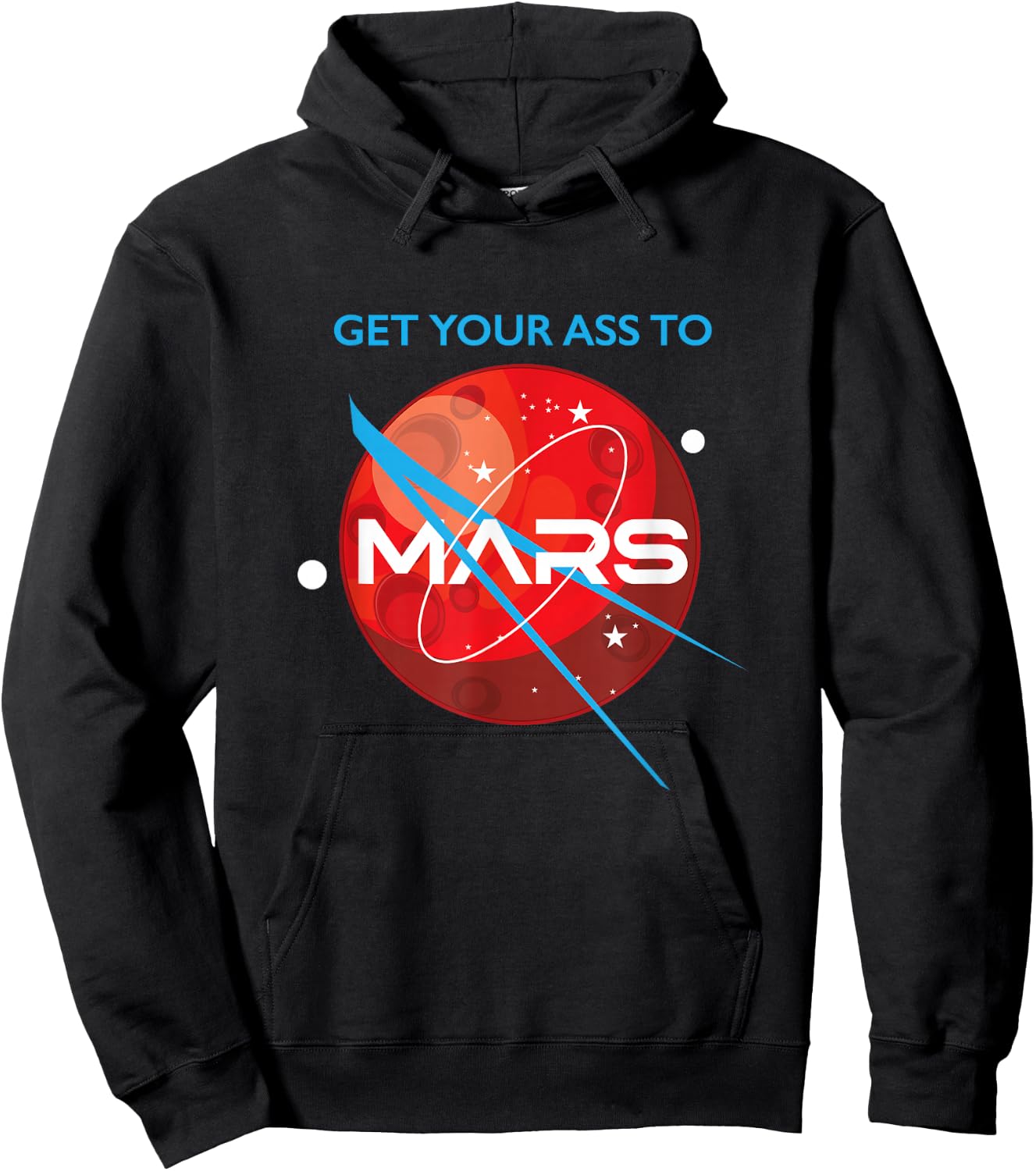 Get Your Ass To Mars Planetary Exploration Buzz Design Hoodie - Hoodie | Black