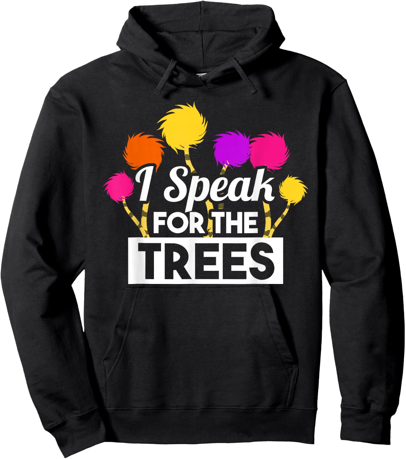Earth Day Speak For The Trees Design Nature Lover Hoodie - Hoodie | Black