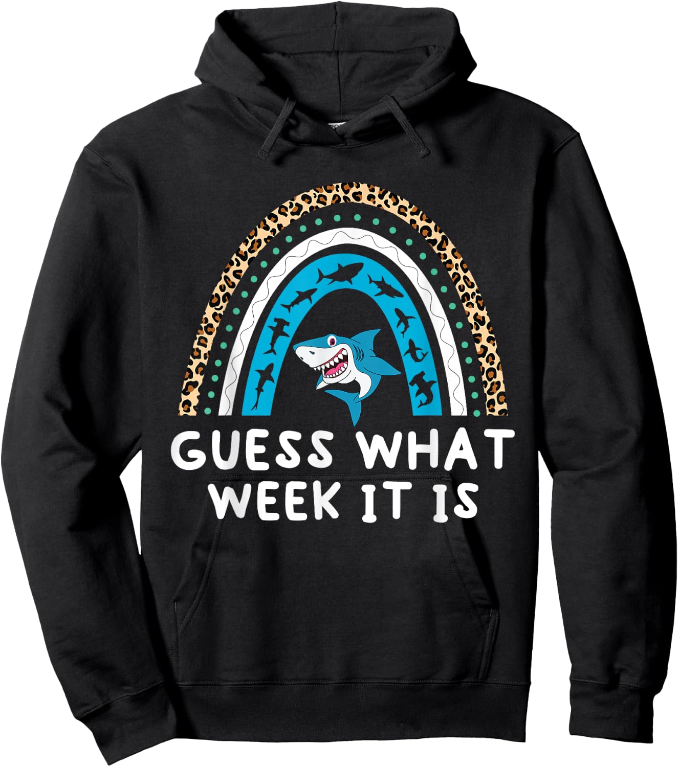 Guess What Week It Is Funny Shark Men Women & Kids Hoodie - Hoodie | Black