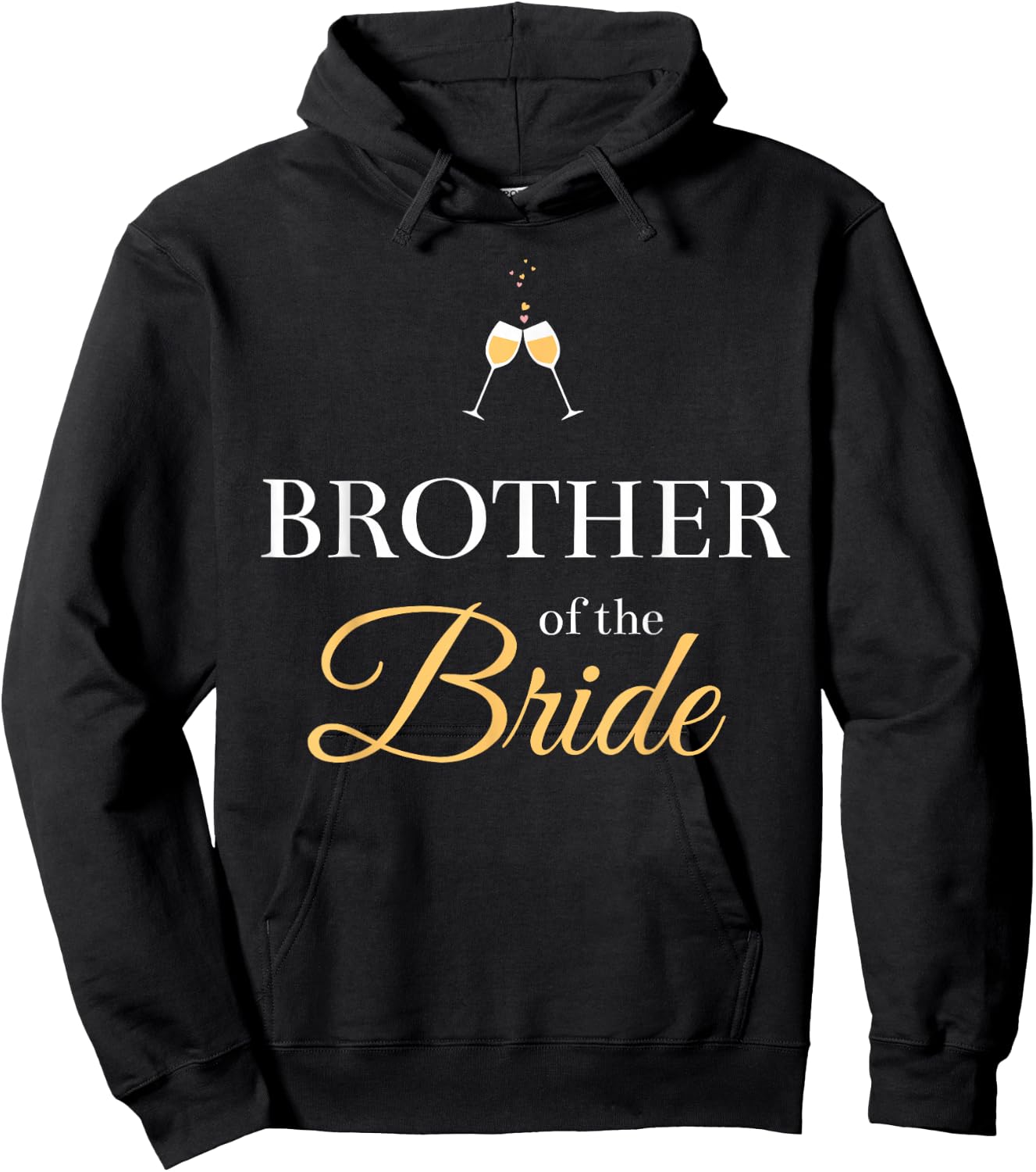 BROTHER OF THE BRIDE | BRIDE'S BROTHER | Wedding Party Hoodie - Hoodie | Black