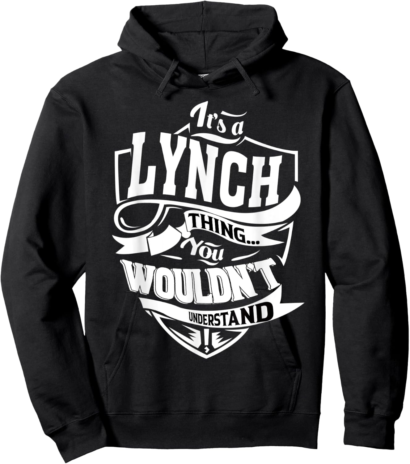 It's a LYNCH Thing Gifts Hoodie - Hoodie | Black