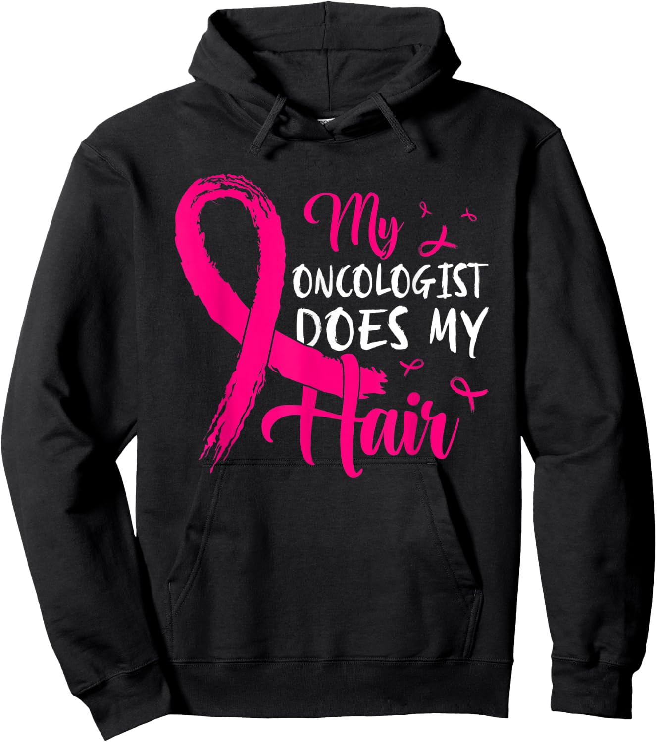 My Oncologist Does My Hair Pink Breast Cancer Awareness Hoodie - Hoodie | Black