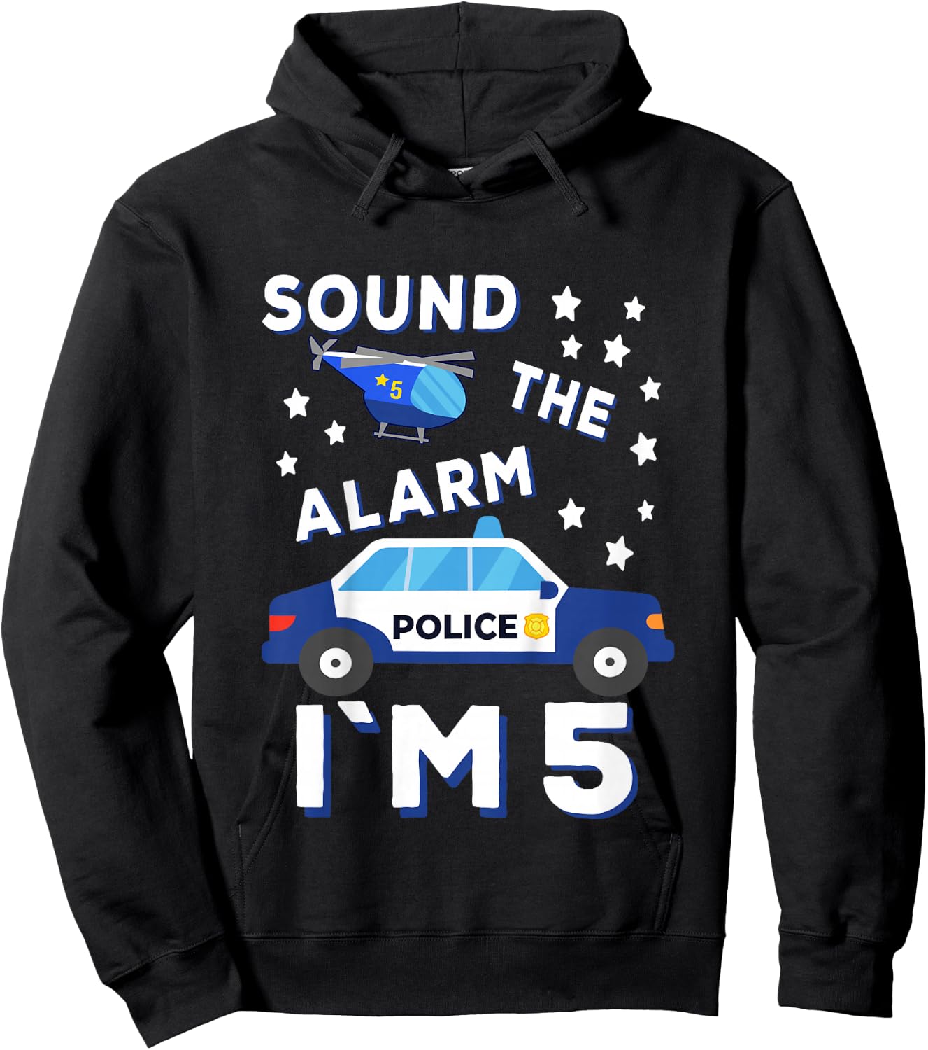 Sound the Alarm I'm 5 Police 5 Birthday Hoodie - Hoodie | Black