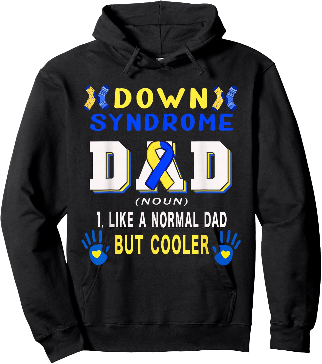 Down Syndrome Dad Definition Cooler Proud Down Awareness Hoodie - Hoodie | Black