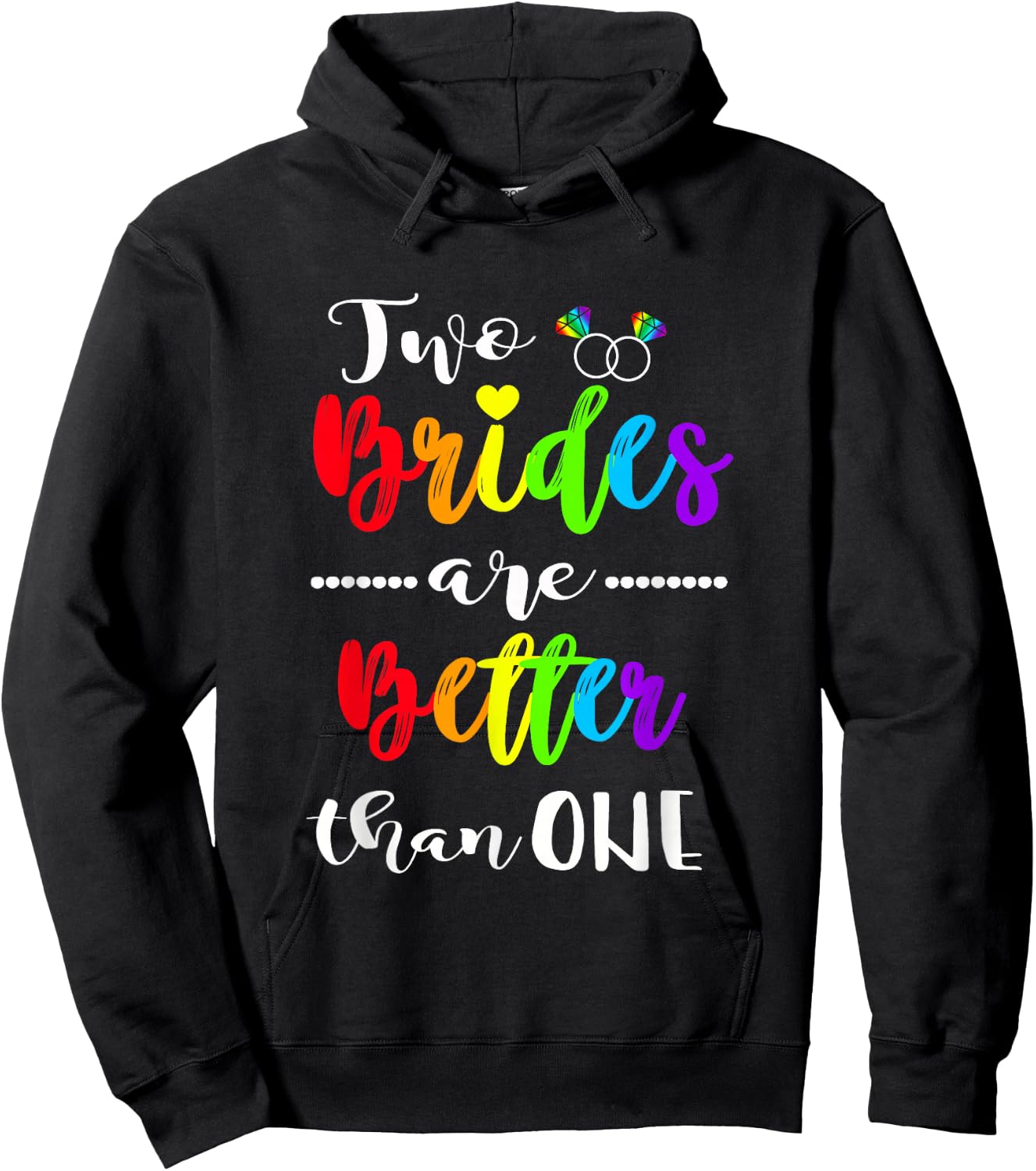 Two Brides Are Better Than One Shirt Lesbian Pride LGBT Hoodie - Hoodie | Black
