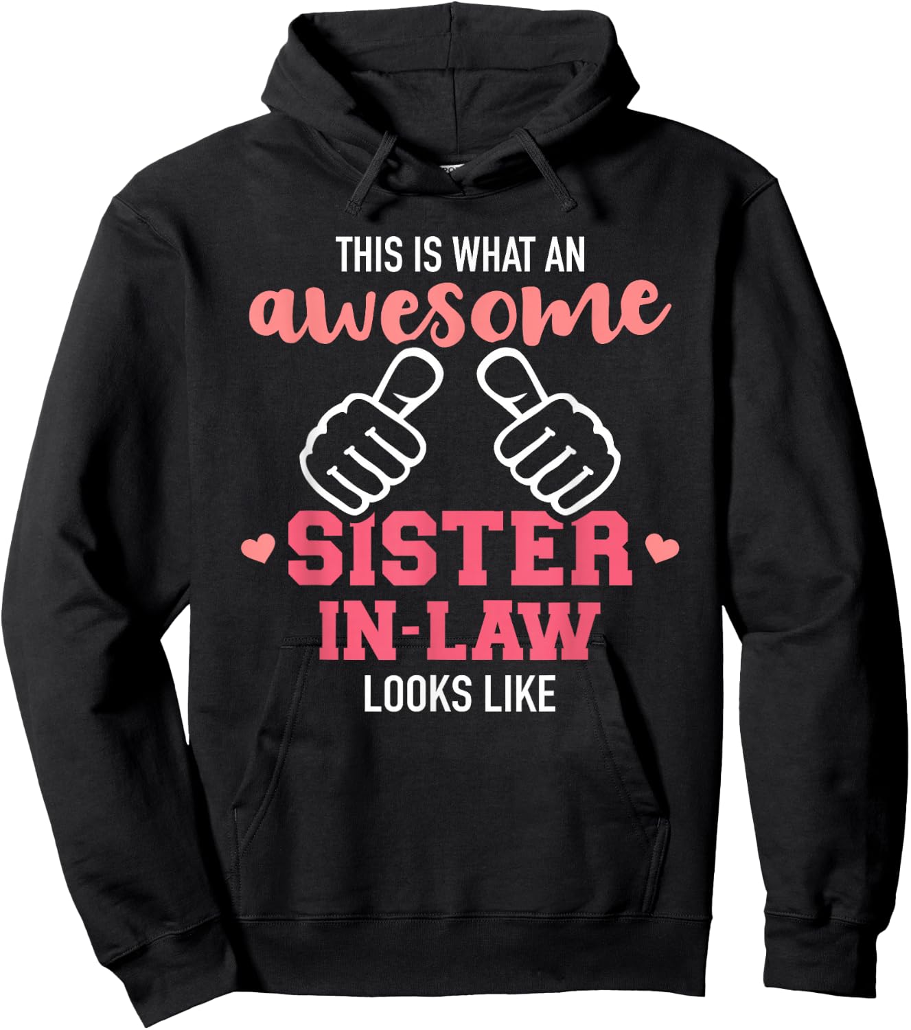 This is What an Awesome Sister-in-Law Looks Like Hoodie - Hoodie | Black