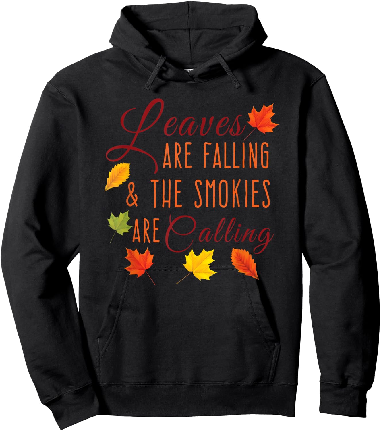 Leaves are Falling & the Smoky Mountains Are Calling Hoodie - Hoodie | Black