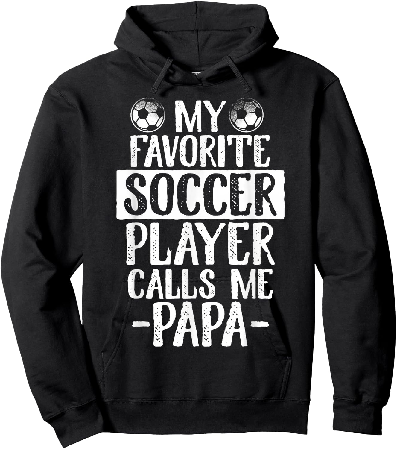 My Favorite Soccer Player Calls Me Papa T Shirt Gift Hoodie - Hoodie | Black