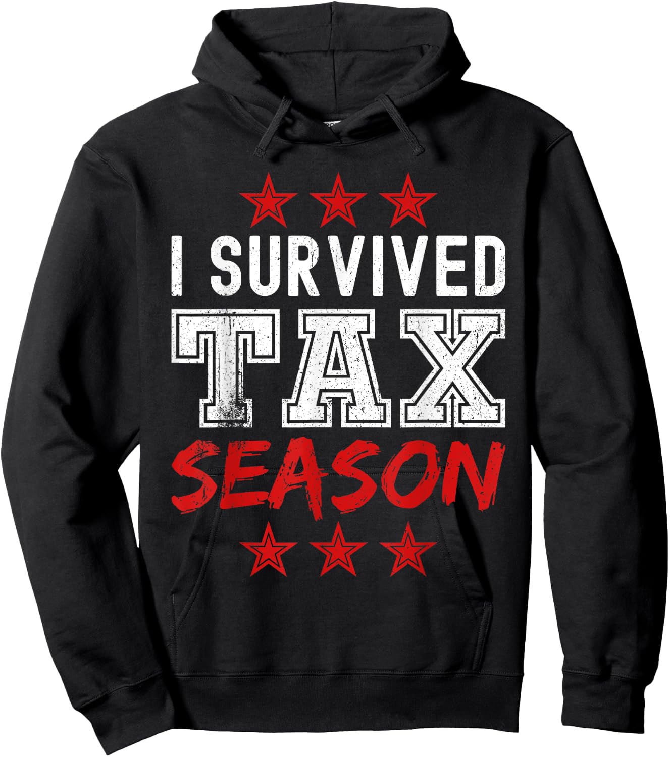 I survived Tax Season - Funny Tax Season Hoodie - Hoodie | Black