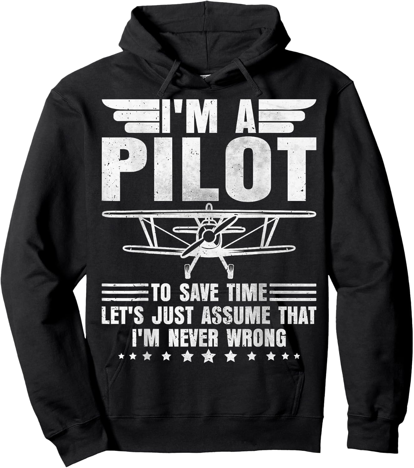 I'm A Pilot I'm Never Wrong Airplane Pilot Gifts Aviation Hoodie - Hoodie | Black