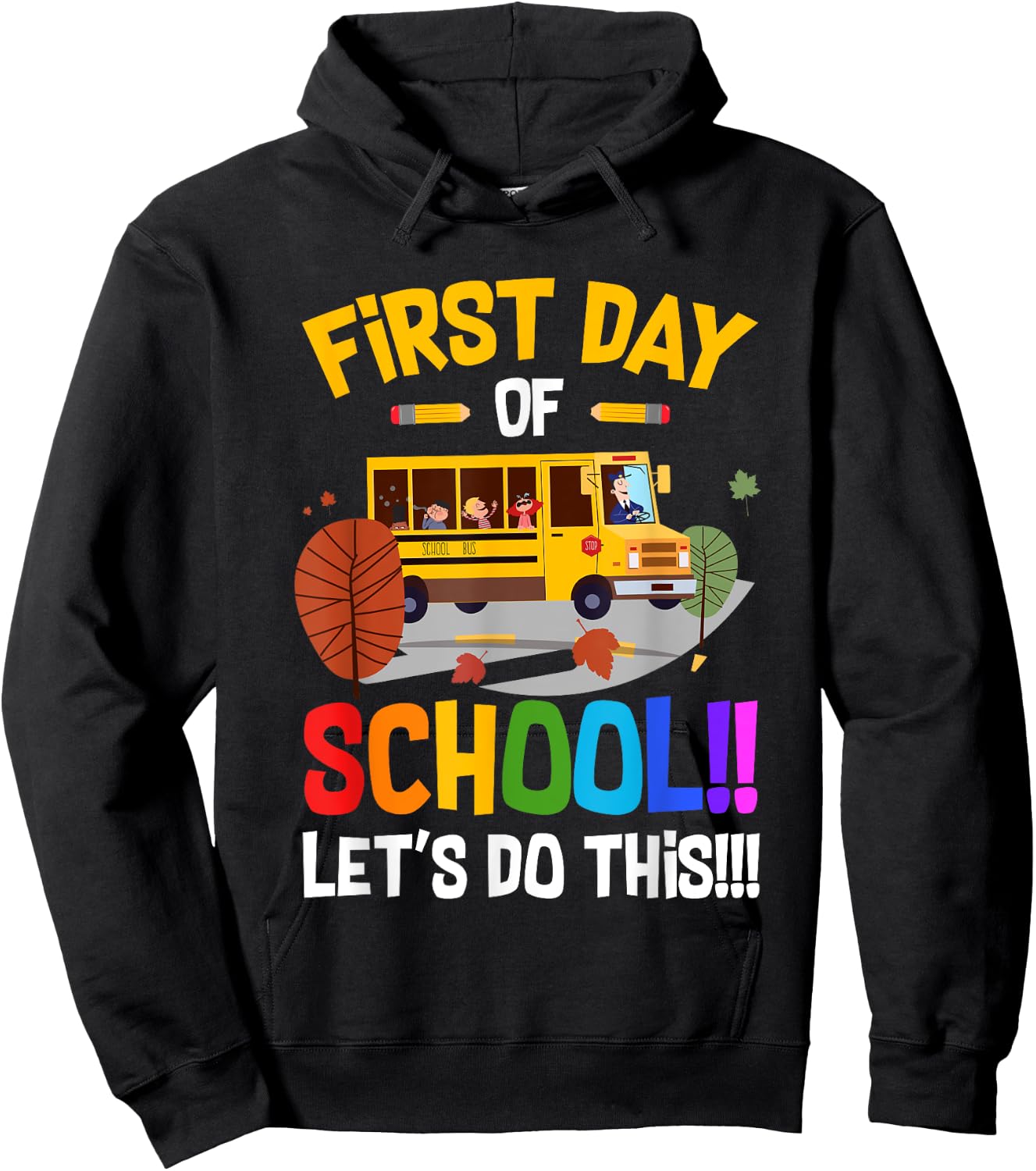 First Day of School Bus Driver Kids Teacher Back to School Hoodie - Hoodie | Black