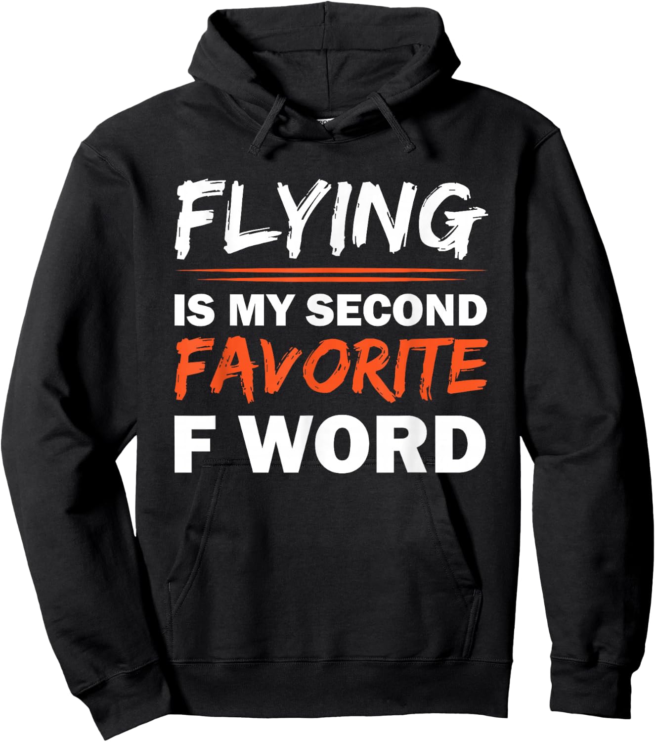 Flying Is My Second Favorite F Word Hoodie - Hoodie | Black