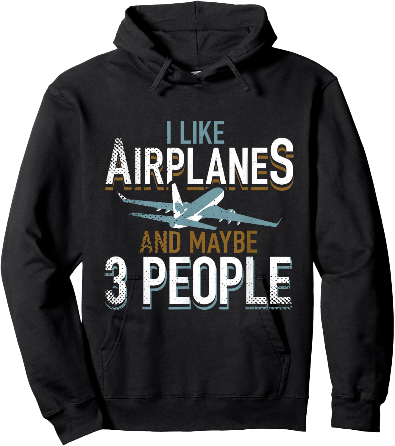 I Like Airplanes And Maybe 3 People Pilot Flying Gifts Shirt Hoodie - Hoodie | Black