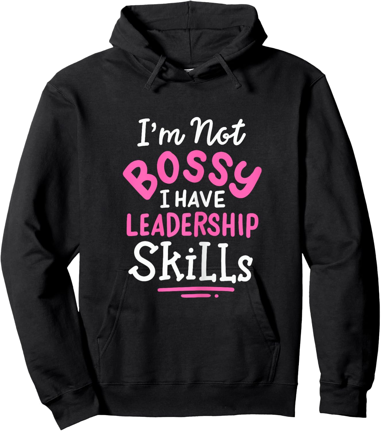 Im Not Bossy I Have Leadership Skills Entrepreneur Hoodie - Hoodie | Black
