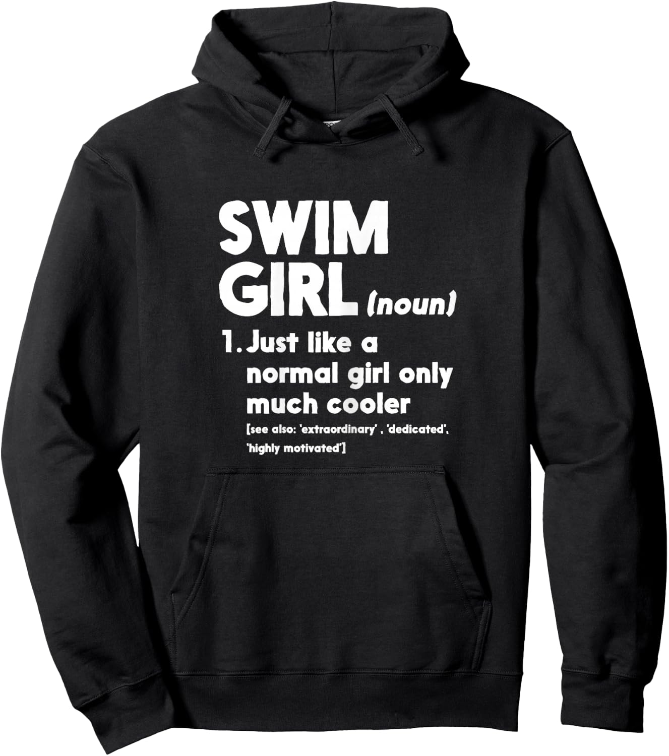 Swim Girl Definition Normal Only Cooler Women Juniors Girls Hoodie - Hoodie | Black