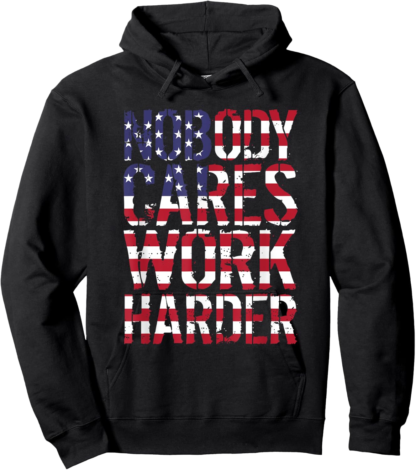 Nobody Cares Work Harder Distressed USA Hoodie - Hoodie | Black