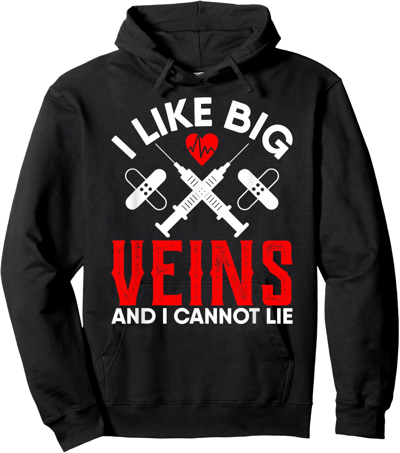 Phlebotomy Nursing Gifts I Like Big Veins and I Cannot Lie Hoodie - Hoodie | Black