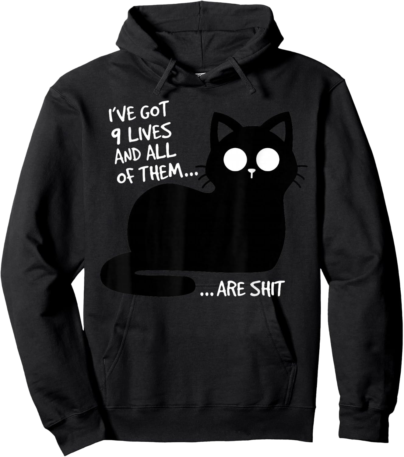 Ive Got Nine Lives Sarcastic Grumpy Black Cat Silhouette Hoodie - Hoodie | Black
