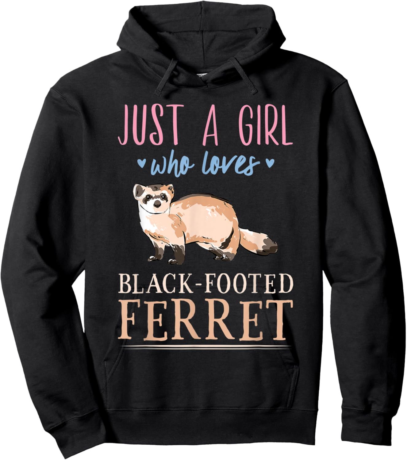 Just A Girl Who Loves Black-Footed Ferret Cute for Girls Hoodie - Hoodie | Black