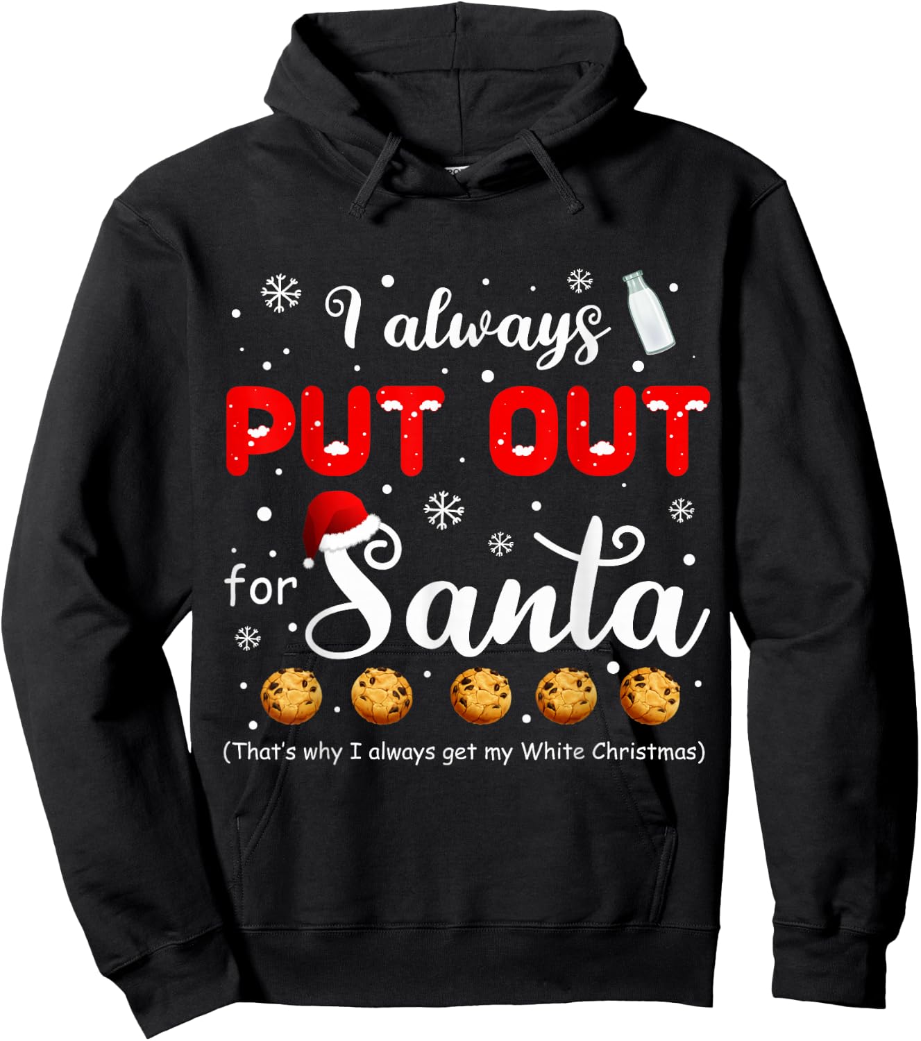 Naughty I Always Put Out for Santa Christmas Xmas Gifts Hoodie - Hoodie | Black