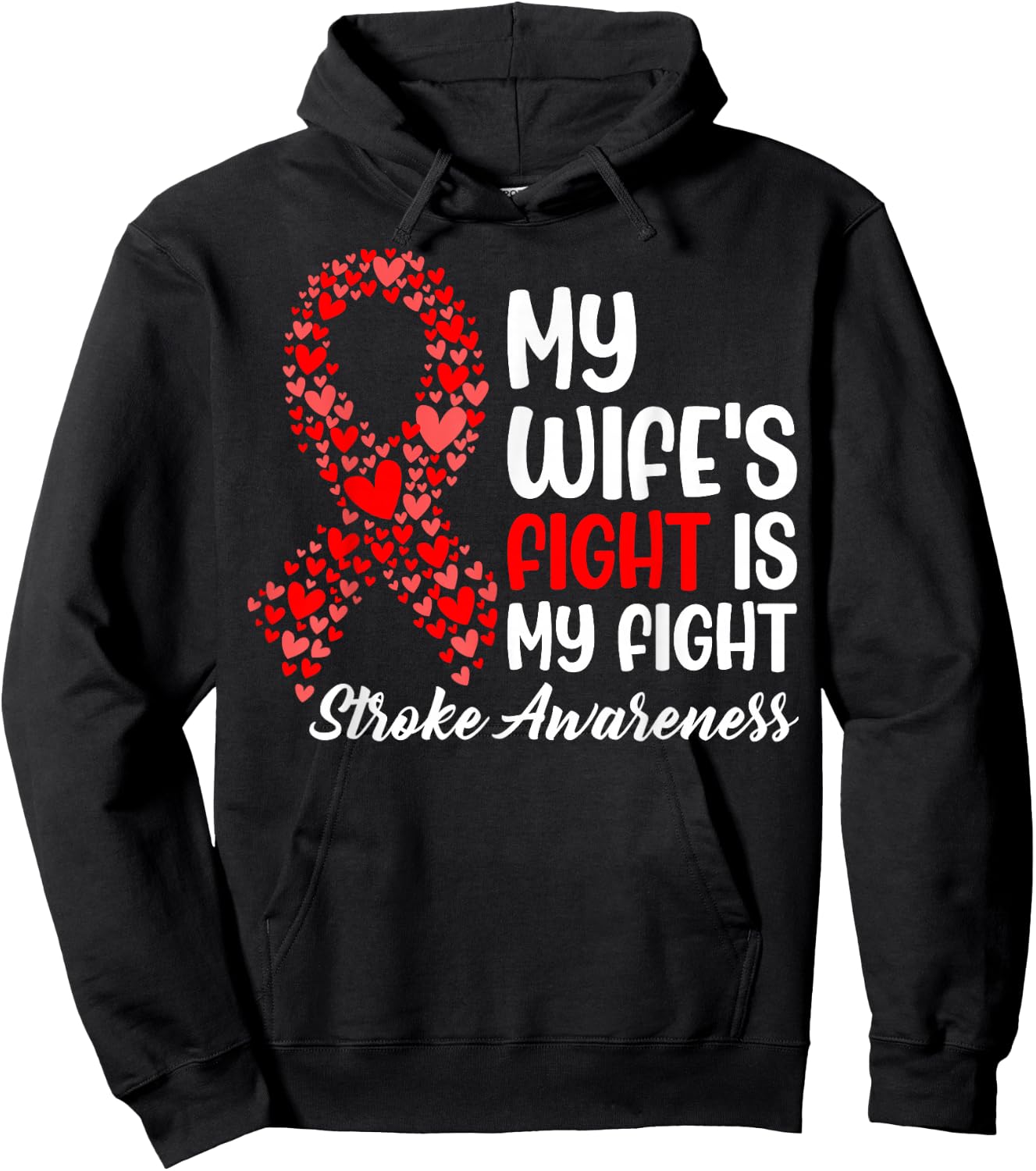 My Wife's Fight is My Fight - Stroke Survivor Awareness Hoodie - Hoodie | Black