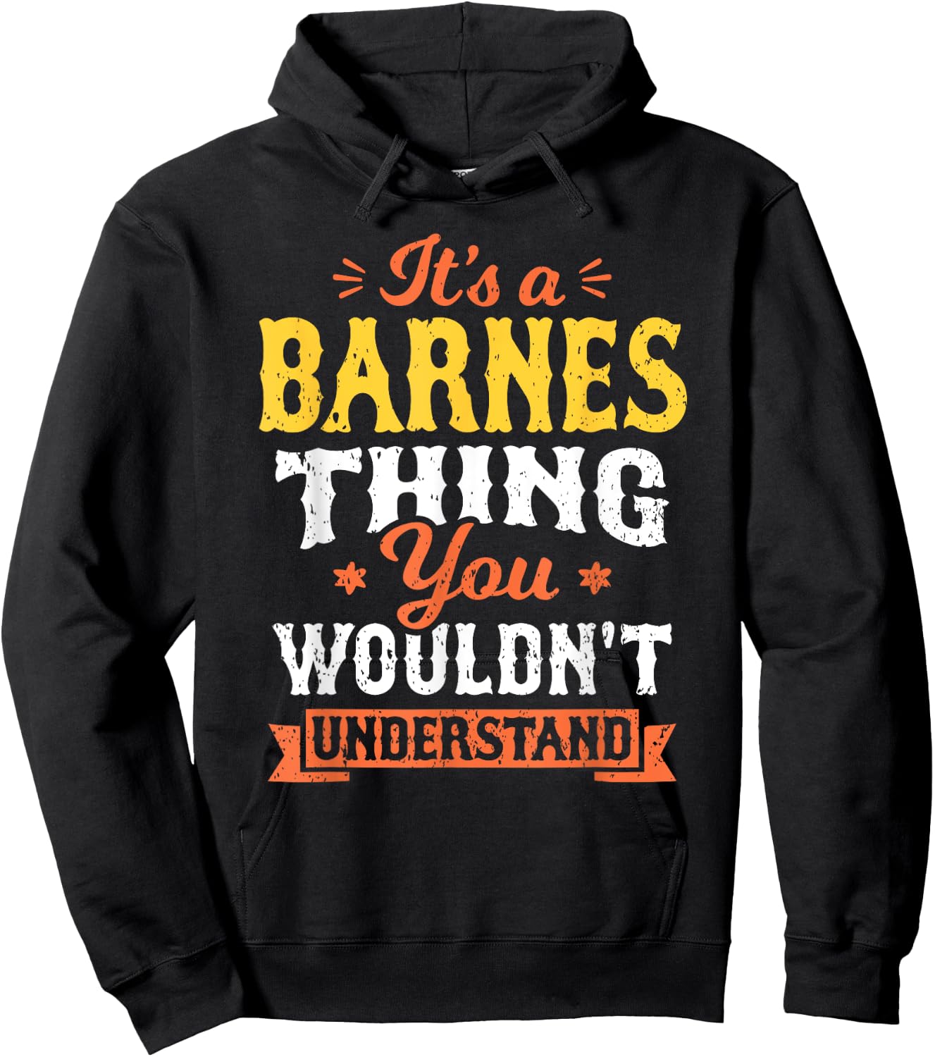 It's A Barnes Thing You Wouldnt Understand Last Name Surname Hoodie - Hoodie | Black