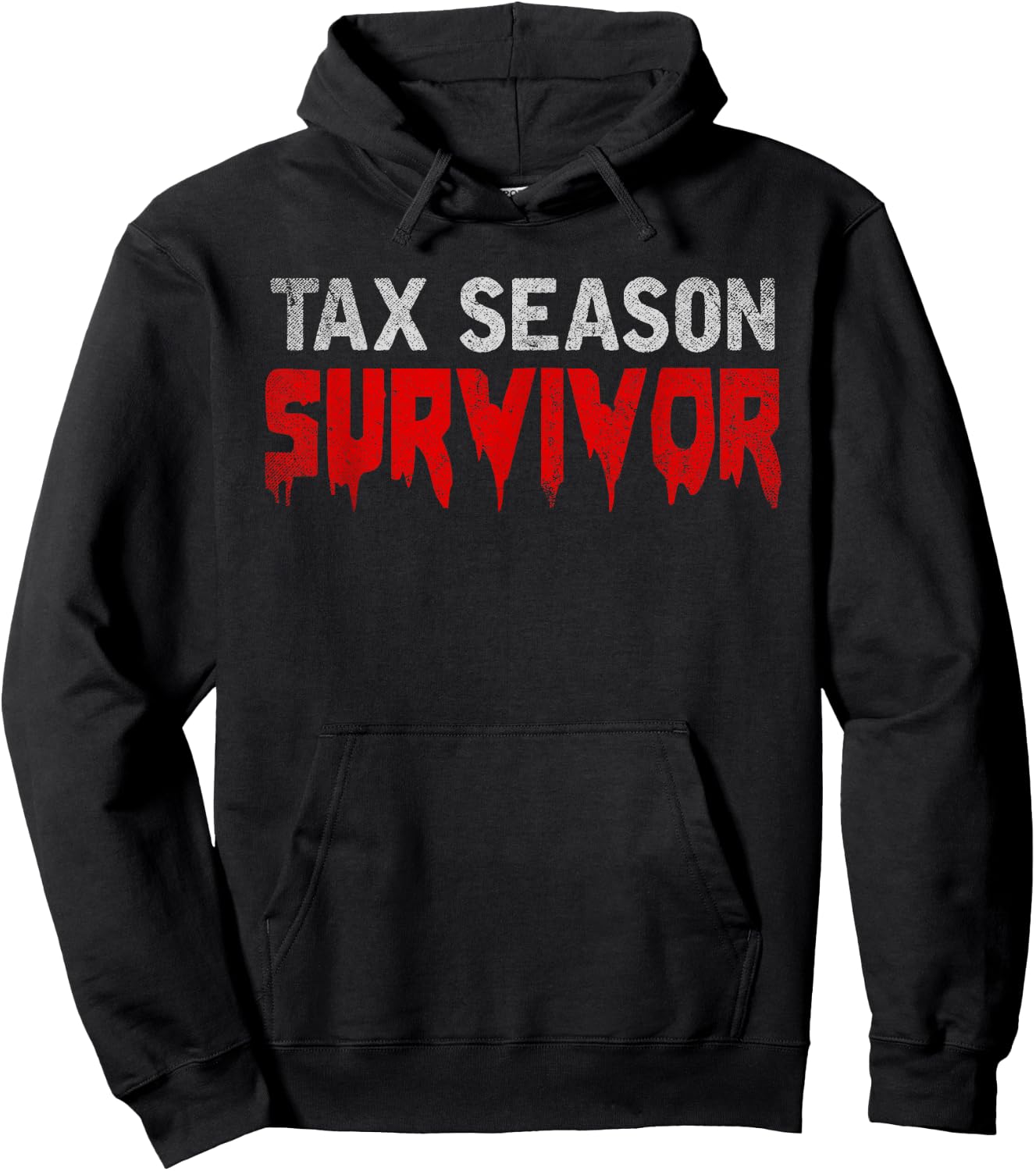 Tax Season Survivor Tax Returns Funny CPA Gift Tax Season Hoodie - Hoodie | Black