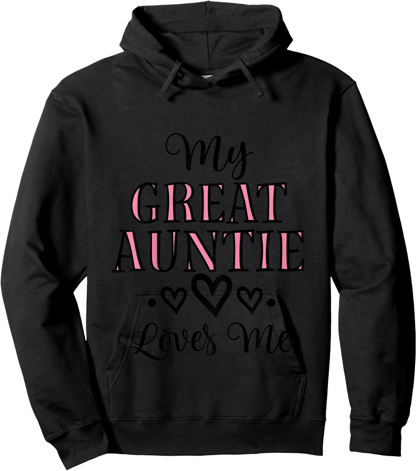 My Great Auntie Loves Me Grand Niece Quote Hoodie - Hoodie | Black