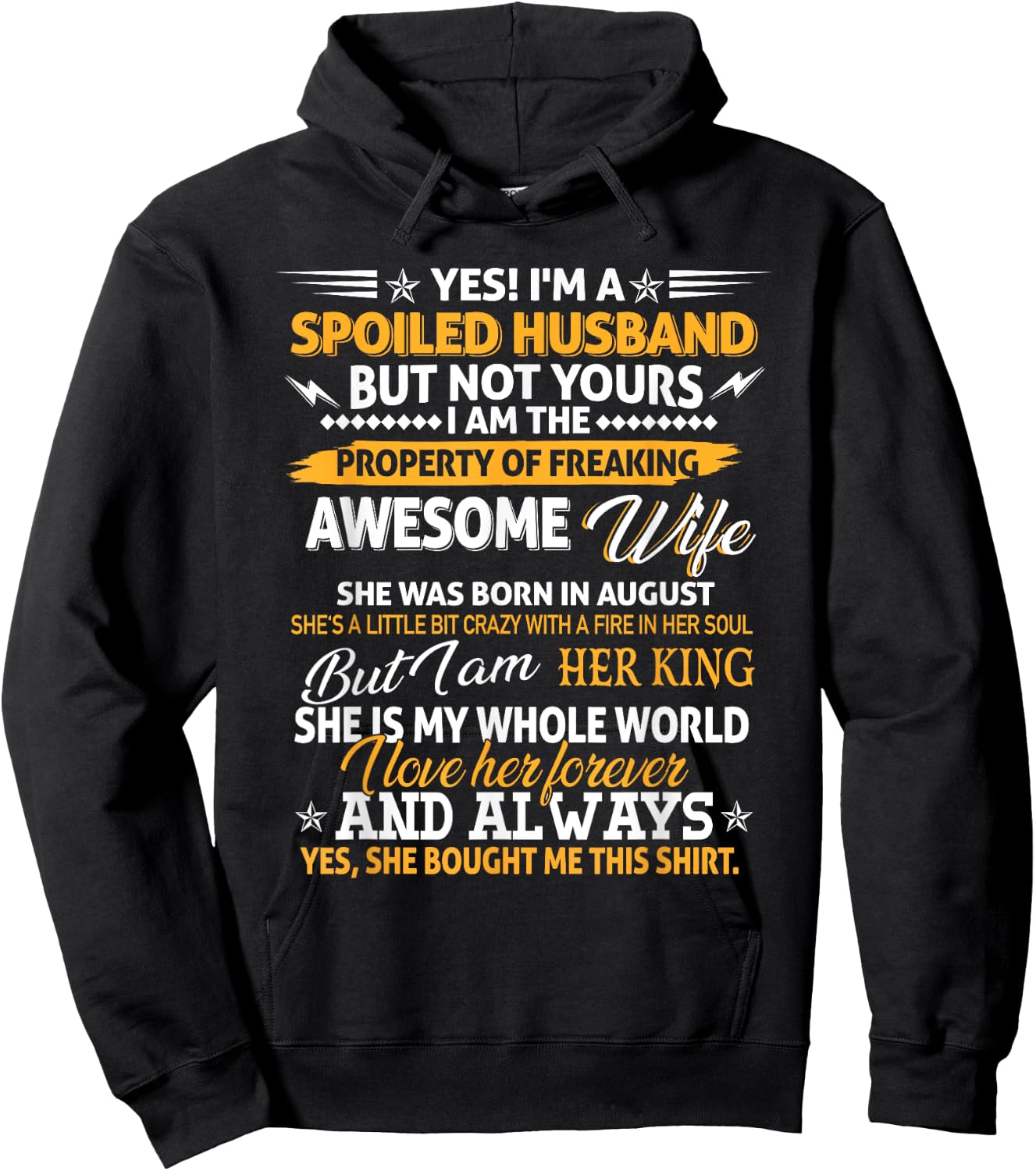 Yes I'm A Spoiled Husband Of An August Wife Funny Couples Hoodie - Hoodie | Black
