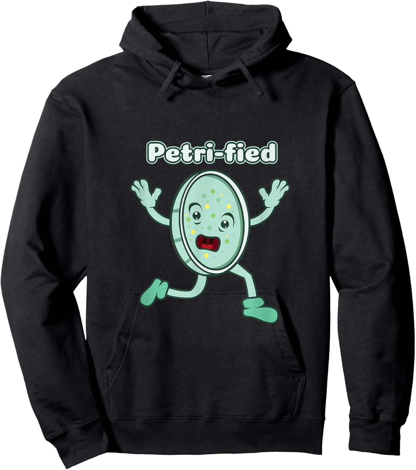 Funny Petrified Shirt Petri Dish Biologist DNA Laboratory Hoodie - Hoodie | Black