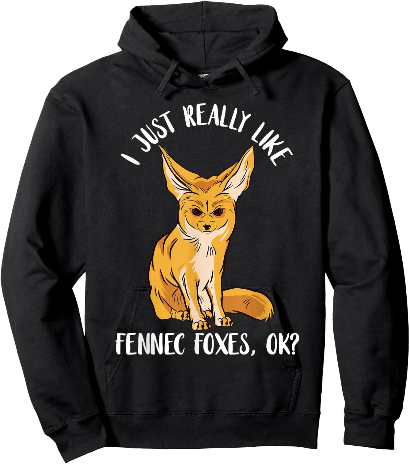 Annoyed Fennec Fox I Just Really Like Ears Desert Animal Hoodie - Hoodie | Black