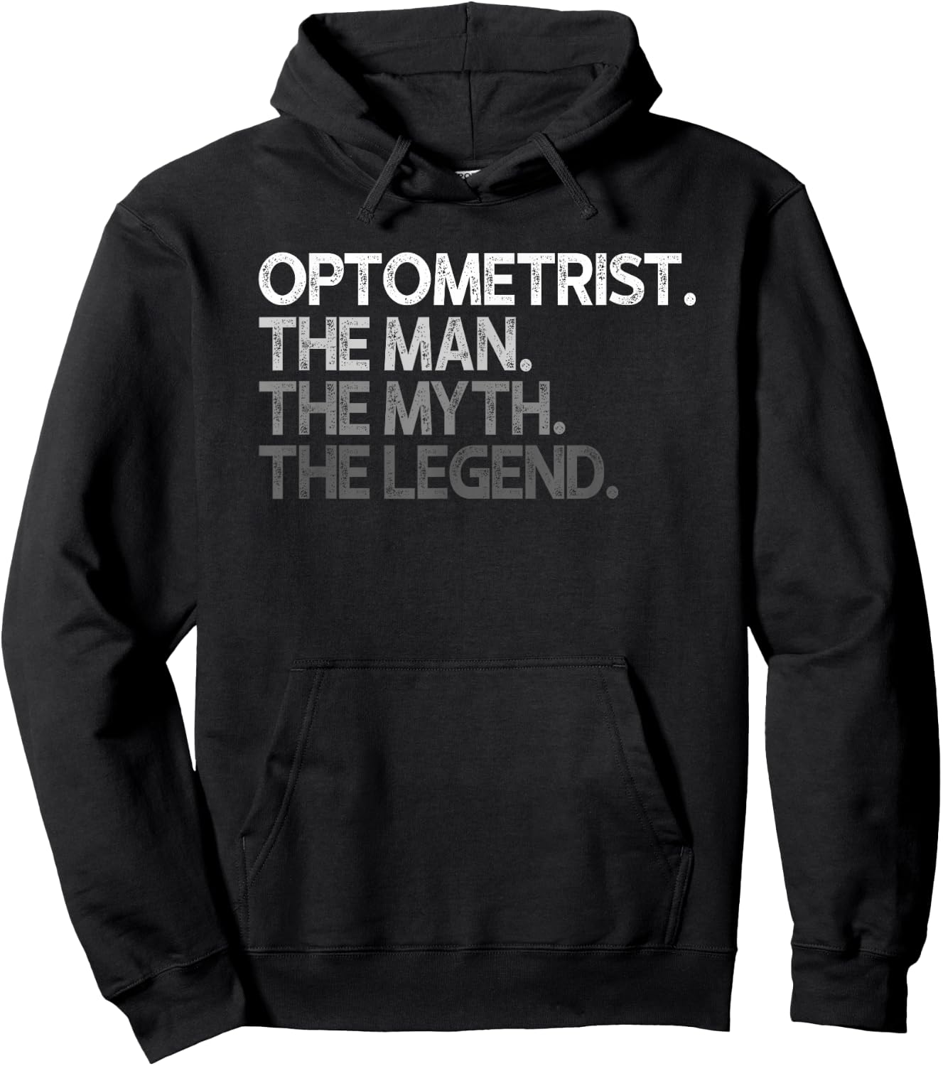 Optometrist Eye Doctor Man The Myth Legend Design Hoodie - Hoodie | Black