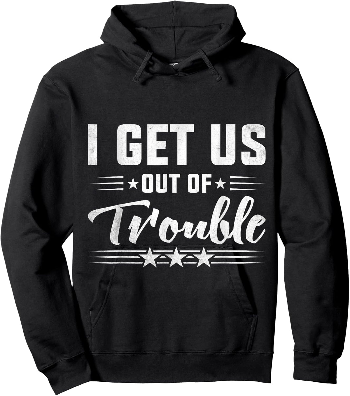 Best Friend Troublemaker I Get Us Out Of Trouble Hoodie - Hoodie | Black