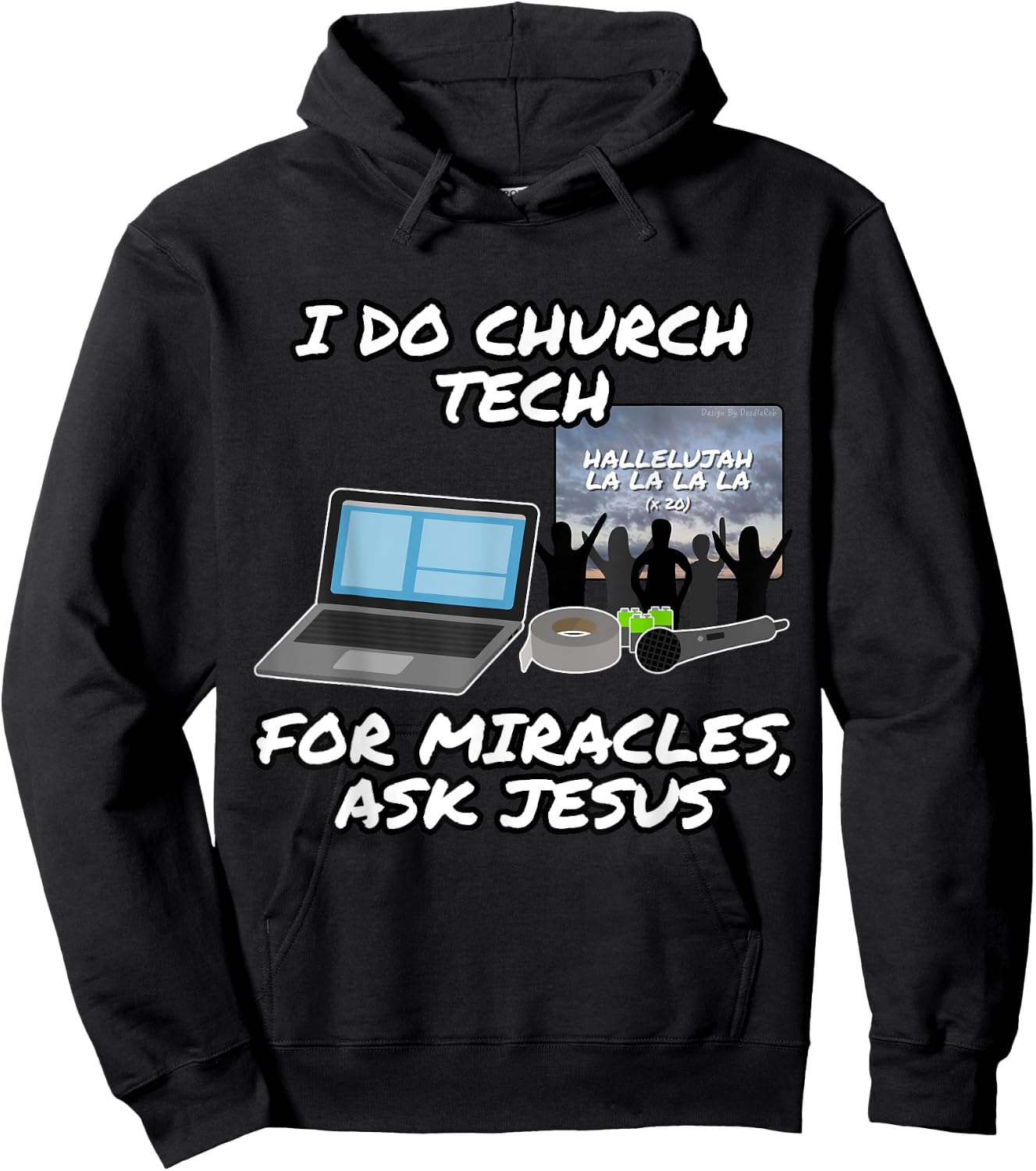 I Do Church Tech For Miracles Ask Jesus Christian Funny Hoodie - Hoodie | Black