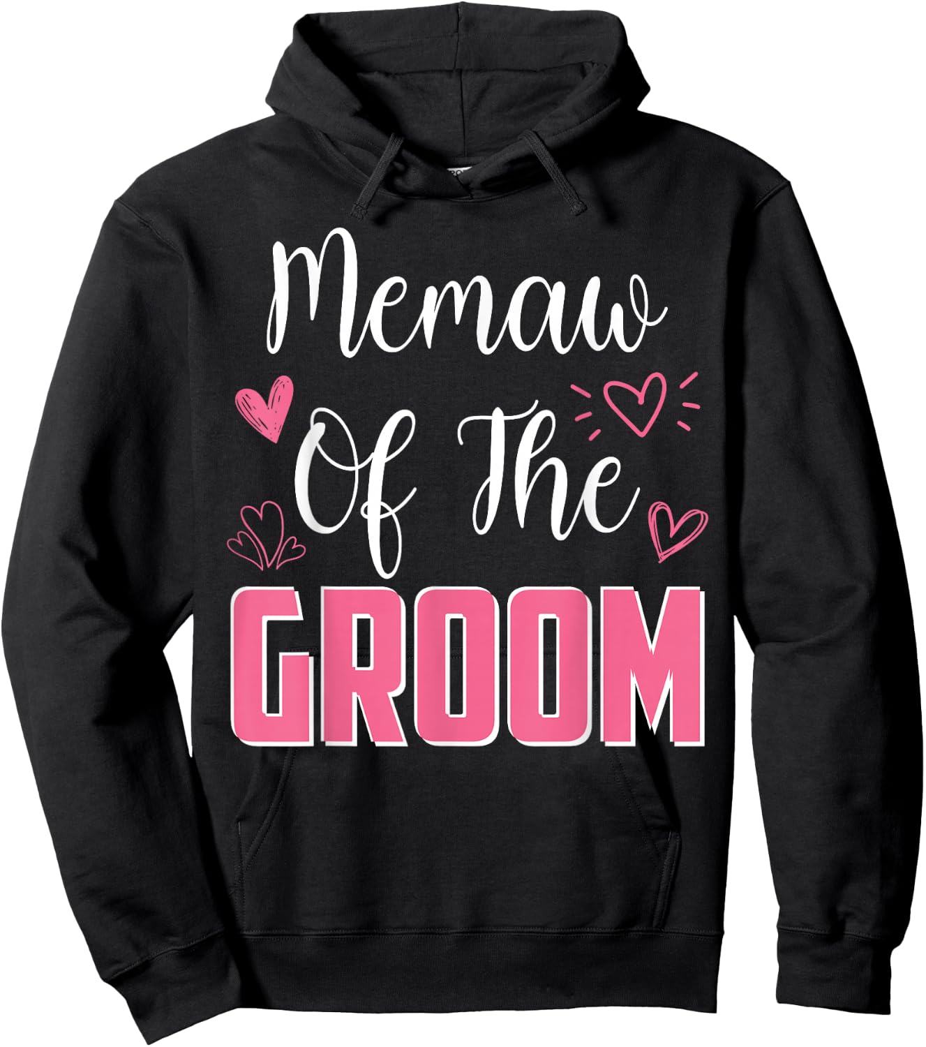 MEMAW of the Groom: Family, Wedding Party, Husband to Be Hoodie - Hoodie | Black
