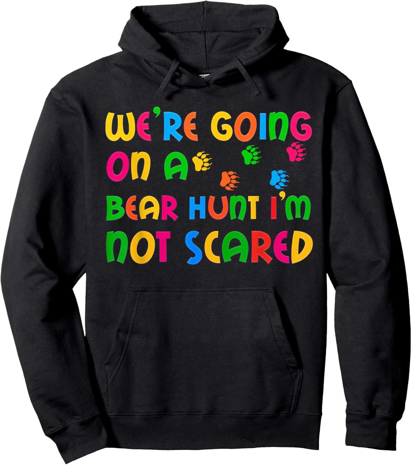 Go bear hunting I'm not afraid of kids Hoodie - Hoodie | Black