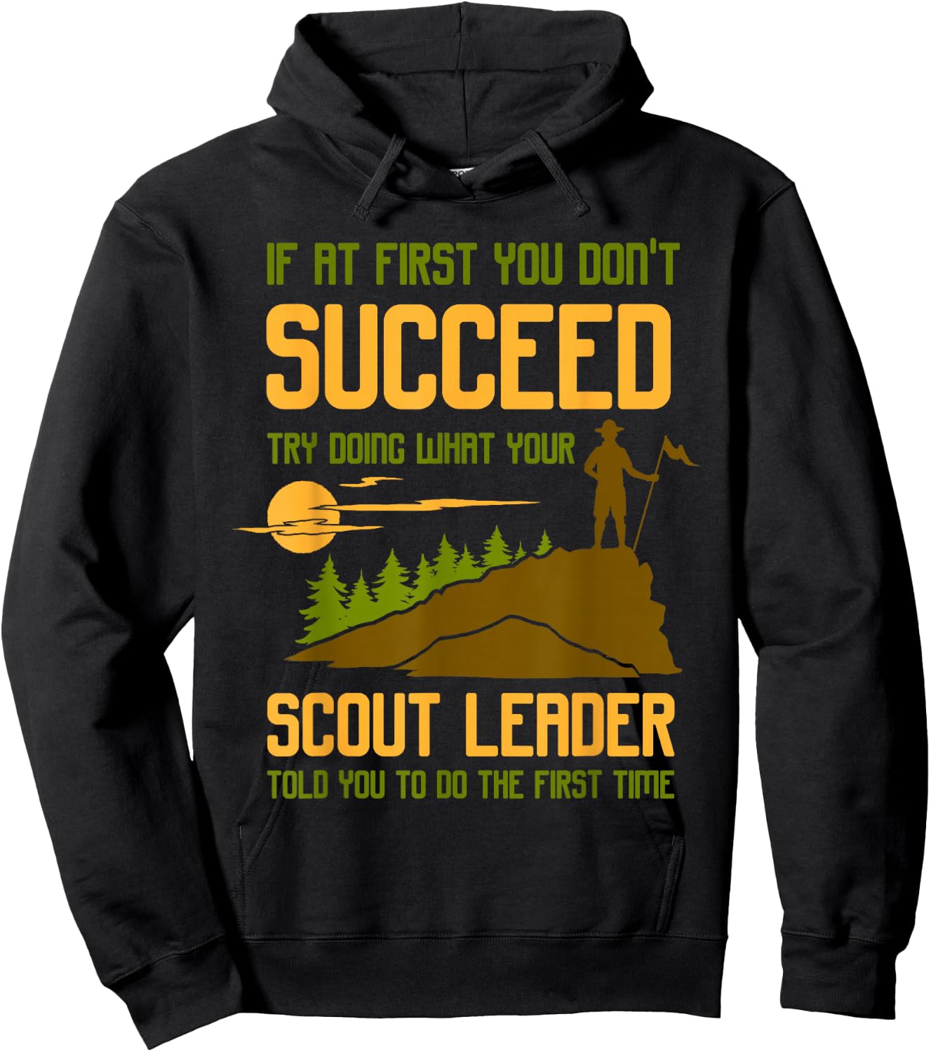 Try Doing What Your Scout Leader Told You - Funny Scouting Hoodie - Hoodie | Black