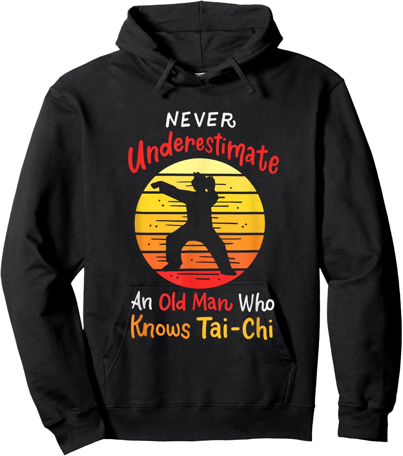 Never Underestimate An Old Man Who Knows Tai Chi Hoodie - Hoodie | Black