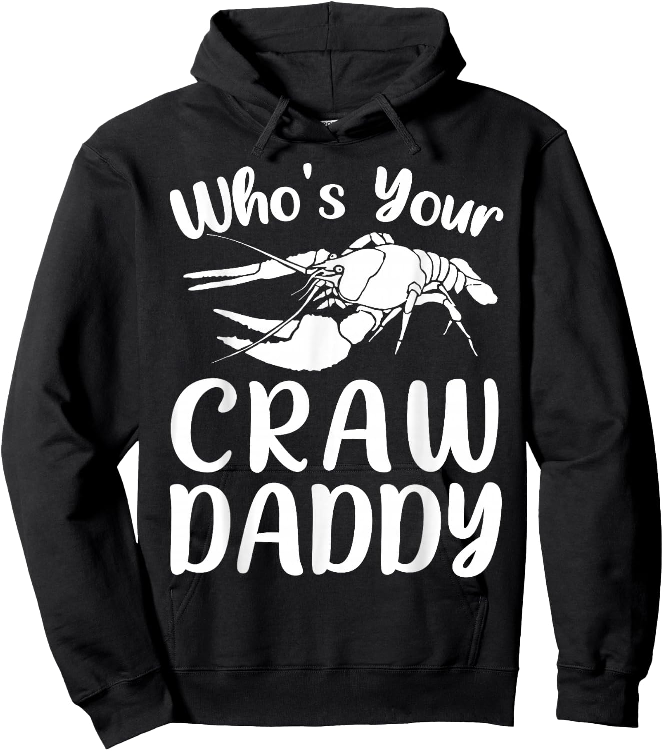Who's Your Crawdaddy Funny Crawfish Mardi Gras Shrimp Crew Hoodie - Hoodie | Black