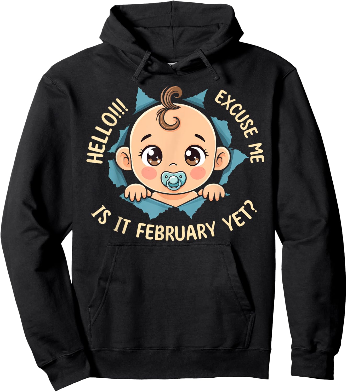 Excuse Me Is It February Yet Pregnancy Baby Announcement Hoodie - Hoodie | Black