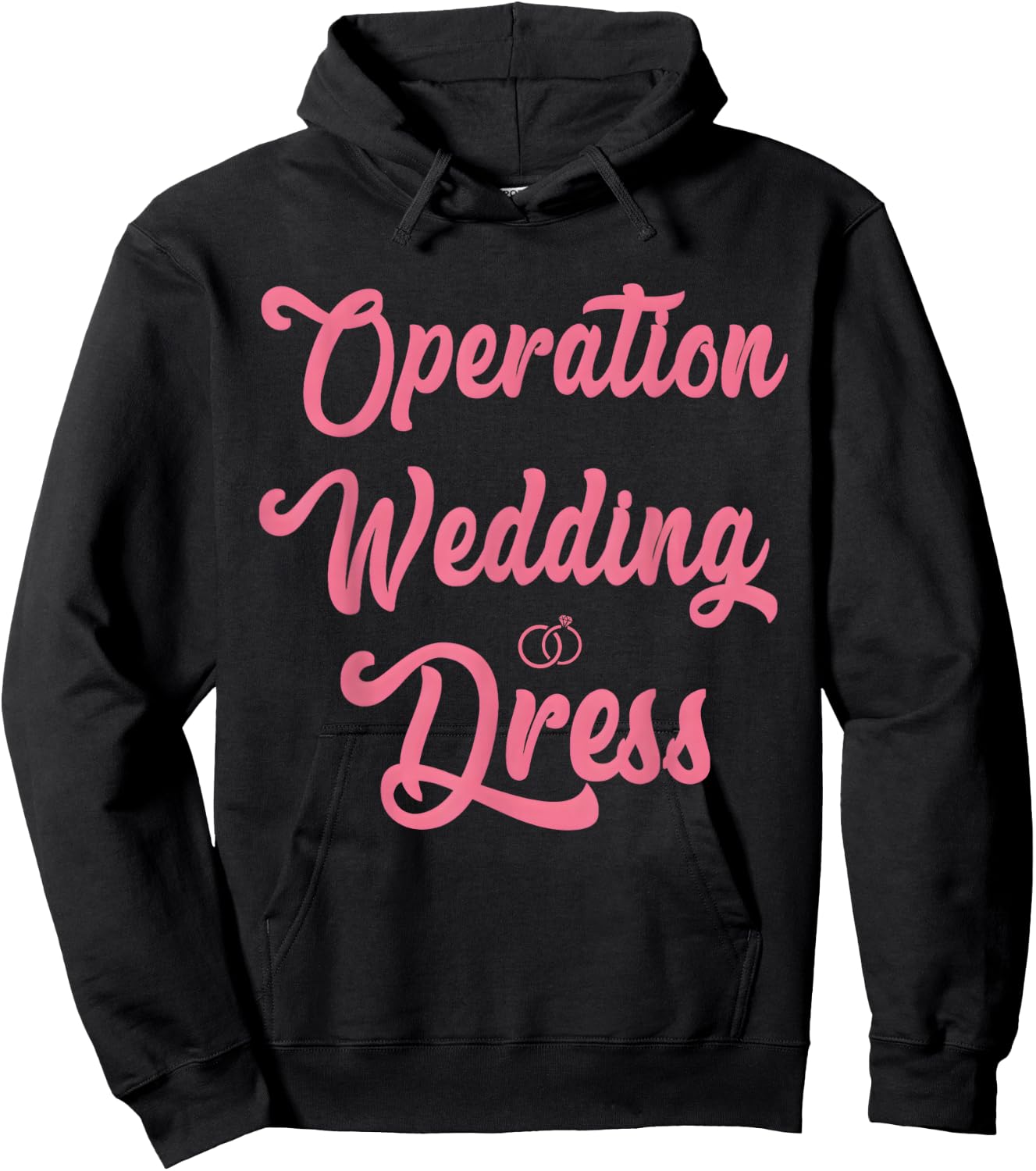Wedding Dress Shopping, Operation Wedding Dress Hoodie - Hoodie | Black