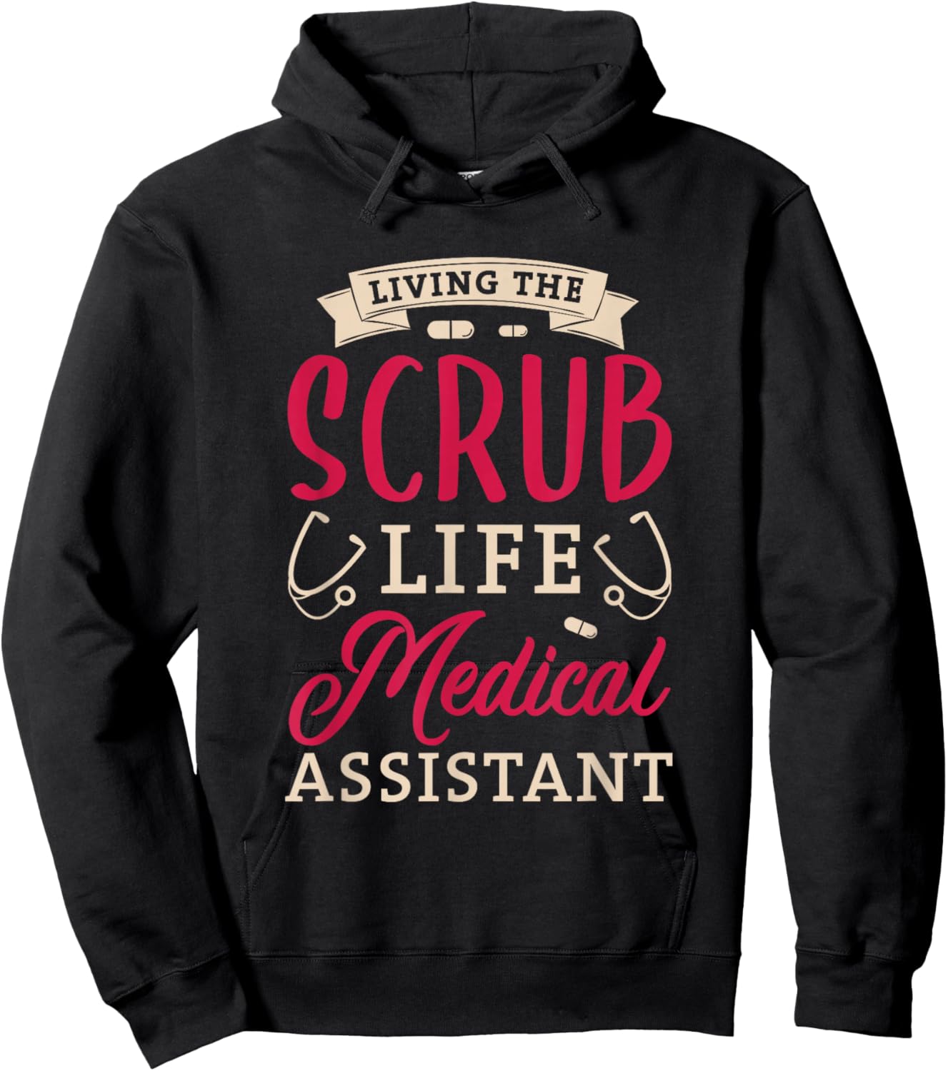 Living the scrub life Medical assistant Gifts for a Nurse Hoodie - Hoodie | Black