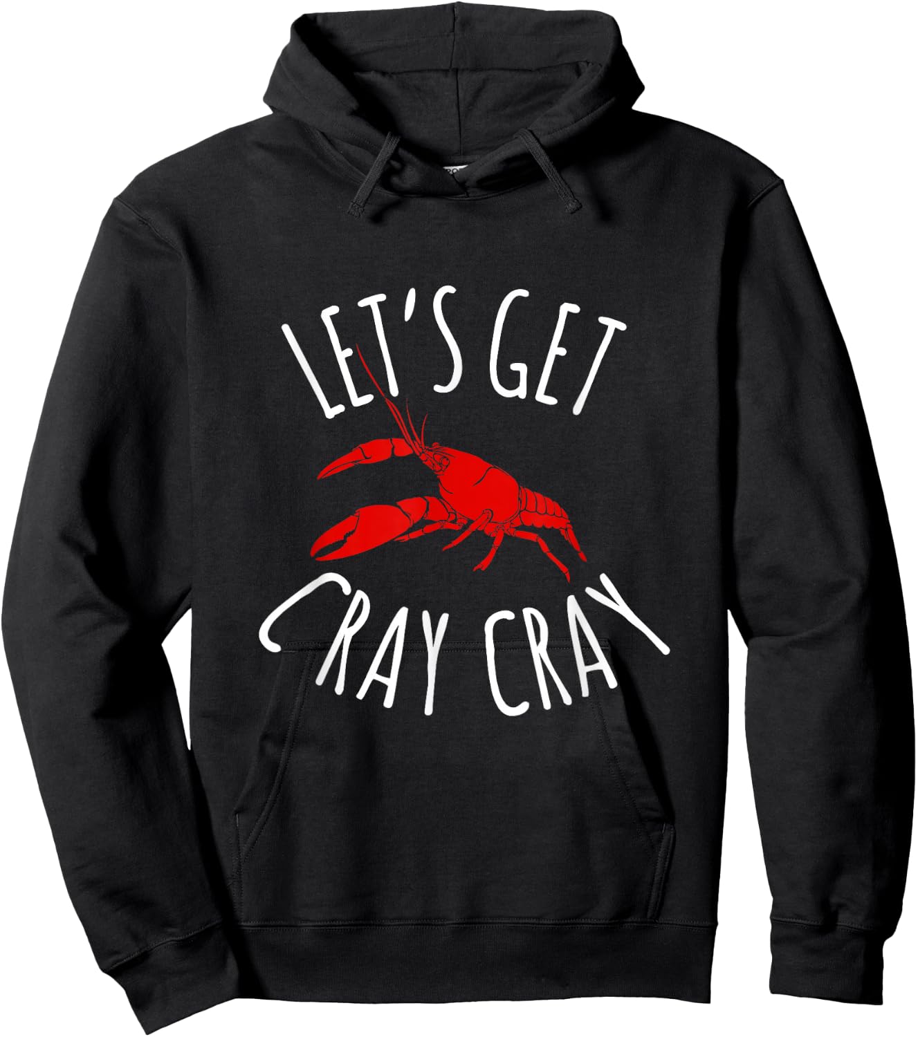 Funny New Orleans Bachelorette | Let's Get Cray Cray Hoodie - Hoodie | Black