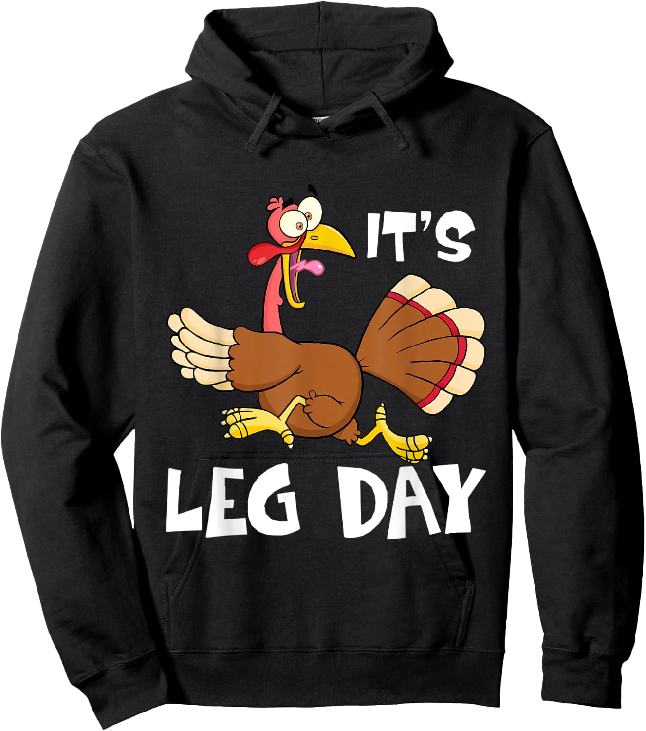 It's Leg Day Turkey Running Thanksgiving Funny Workout Hoodie - Hoodie | Black